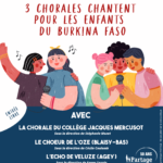 Affiche "Les 3 chorales chantent pour les enfants du Burkina Faso"